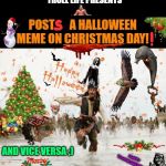 Happy Holidays! | TROLL LIFE PRESENTS | image tagged in happy holidays | made w/ Imgflip meme maker