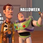 I ligit thought of this while talking to a stranger about candy | ME TALKING TO STRANGERS ABOUT CANDY; HALLOWEEN | image tagged in x x everywhere,funny,memes,gifs,funny memes,halloween is coming | made w/ Imgflip meme maker