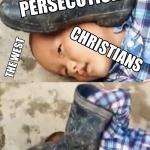 Fake Christian Persecution