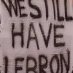 We still have lebron