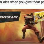 The Demoman | 10 year olds when you give them pop-it’s | image tagged in the demoman | made w/ Imgflip meme maker