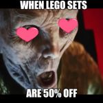 Surprised Snoke | WHEN LEGO SETS; ARE 50% OFF | image tagged in surprised snoke | made w/ Imgflip meme maker