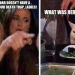 Confused Cat at Dinner | THIS LESBIAN BAR DOESN'T HAVE A FIRE EXIT! ENJOY YOUR DEATH TRAP, LADIES! WHAT WAS HER PROBLEM? | image tagged in confused cat at dinner | made w/ Imgflip meme maker