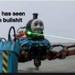 Thomas has seen enough bullshit meme