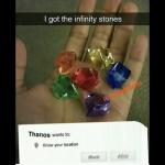 I have all infinity stones