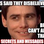 ATHEISM COMEDY | ATHETITS SAID THEY DISBELIEVE IN GOD; BUT CAN'T AFFIRMED  THAT ? UNVEILED SECRETS AND MESSAGES OF LIGHT | image tagged in atheism comedy | made w/ Imgflip meme maker
