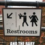 Throwing Out the Baby | ONE MORE NAG... AND THE BABY GOES IN THE TOILET | image tagged in throwing out the baby | made w/ Imgflip meme maker