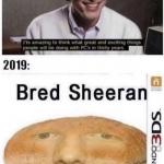 Bread Sheeran meme