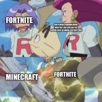 James argues and team rocket bot gets destroyed by Winona | FORTNITE; PRO PLAYERS ARGUING ABOUT  HOW THEY ARE LEVELING THE 
PLAYING FIELD SO NOOBS CAN BEAT PROS; FORTNITE; MINECRAFT | image tagged in james argues and team rocket bot gets destroyed by winona | made w/ Imgflip meme maker