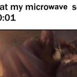 Thanos Microwave Meme | image tagged in thanos microwave meme | made w/ Imgflip meme maker