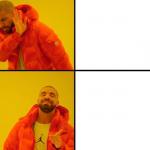 Drake meme with words on Drake