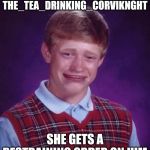 That's what happens when you try to stalk on me. | TRIES TO BEFRIEND THE_TEA_DRINKING_CORVIKNGHT; SHE GETS A RESTRAINING ORDER ON HIM | image tagged in bad luck brian cry,the_tea_drinking_corviknght,restraining order,stalker | made w/ Imgflip meme maker