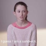 I guess I am a sandwich