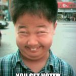 funny asian face | ON PICTURE DAY; YOU GET VOTED FOR BEING VERY DERPY | image tagged in funny asian face | made w/ Imgflip meme maker