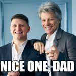 Nice One, Dad | NICE ONE, DAD | image tagged in nice one dad,cringe,reaction,reactions,joke,dad joke | made w/ Imgflip meme maker