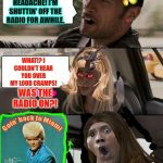 cramps | WAS THE RADIO ON?! | image tagged in cramps | made w/ Imgflip meme maker