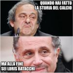 platinironcato | QUANDO HAI FATTO LA STORIA DEL CALCIO; MA ALLA FINE SEI LORIS BATACCHI | image tagged in platinironcato | made w/ Imgflip meme maker