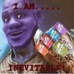Sprite Cranberry Thanos | I AM..... INEVITABLE! | image tagged in sprite cranberry thanos | made w/ Imgflip meme maker