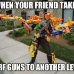 nerf levels meme