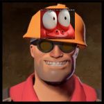 Engineer TF2 | WHEN YOUR ANNOYING FREND; COMES OUT OF NO WARE | image tagged in engineer tf2 | made w/ Imgflip meme maker