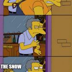 Throwing Out | ME TRYING TO SHOVEL THE DRIVEWAY WHILE IT'S SNOWING; THE SNOW; THE SNOW | image tagged in throwing out | made w/ Imgflip meme maker