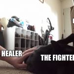 The Fighter and the Healer | THE BOSS; THE HEALER; THE FIGHTER | image tagged in the fighter and the healer | made w/ Imgflip meme maker
