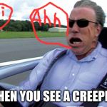 that was fast | WHEN YOU SEE A CREEPER! | image tagged in that was fast | made w/ Imgflip meme maker