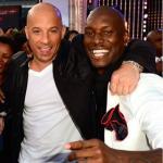 Vin and Tyrese