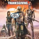 SmithShock | THANKSGIVING; IT IS THE WAY | image tagged in smithshock | made w/ Imgflip meme maker