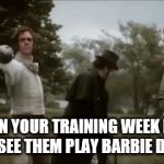 trainer sees barbie | WHEN YOUR TRAINING WEEK KIDS AND SEE THEM PLAY BARBIE DOLLS | image tagged in gifs,funny memes,memes,one does not simply | made w/ Imgflip video-to-gif maker