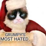 Grumpy's most hated list
