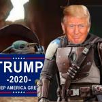Baby Yoda for Trump
