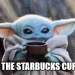 Secret Starbucks Cup meme