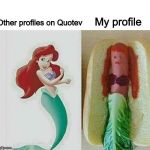 Ariel Hot Dog | My profile; Other profiles on Quotev | image tagged in ariel hot dog | made w/ Imgflip meme maker