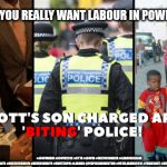 Corbyn's love child bites police? | DO YOU REALLY WANT LABOUR IN POWER? #JC4PMNOW #JC4PM2019 #GTTO #JC4PM #CULTOFCORBYN #LABOURISDEAD #WEAINTCORBYN #WEARECORBYN #COSTOFCORBYN #NEVERCORBYN #UNFIT2BPM #LABOUR @PEOPLESMOMENTUM #VOTELABOUR2019 #TORIESOUT #GENERALELECTION2019 #LABOURPOLICIES | image tagged in abbott corbyn,brexit election 2019,brexit boris corbyn farage swinson trump,cultofcorbyn,corbyn unfit2bpm,momentum students | made w/ Imgflip meme maker