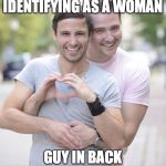 Your hair!  It smells soooo nice! | GUY IN FRONT IDENTIFYING AS A WOMAN; GUY IN BACK IDENTIFYING AS JOE BIDEN | image tagged in gay couple,memes,creepy joe biden | made w/ Imgflip meme maker