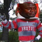 Brutus | image tagged in brutus | made w/ Imgflip meme maker