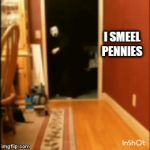 When bullies steal you lunch money | I SMEEL PENNIES | image tagged in gifs,funny,funny gifs,pennywise,pennies,lol so funny | made w/ Imgflip video-to-gif maker