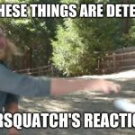 "It's Not Even Real Soap" | FDA: THESE THINGS ARE DETERGENT; DRSQUATCH'S REACTION | image tagged in it's not even real soap | made w/ Imgflip meme maker