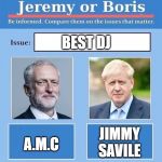 Jeremy vs Boris | BEST DJ; A.M.C; JIMMY SAVILE | image tagged in jeremy vs boris | made w/ Imgflip meme maker