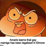 Anais | Amaris learns that gay marrige has been legalized in Elmore | image tagged in anais | made w/ Imgflip meme maker