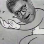 William Barr Hold Up