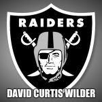 Raider Nation | DAVID CURTIS WILDER | image tagged in raider nation | made w/ Imgflip meme maker