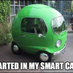 car | FARTED IN MY SMART CAR | image tagged in car | made w/ Imgflip meme maker