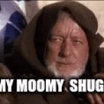 sugar | THIS IS MY MOOMY  SHUGAR LAND | image tagged in gifs,memes,funny | made w/ Imgflip video-to-gif maker