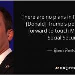 Reince Priebus no plans to cut SS or Medicare