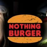NOTHING_BURGER
