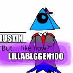 #Meme Tag #lillabloggen100 | JUSTIN; LILLABLGGEN100 | image tagged in lillabloggen100,justinahlberg,meme,awesome | made w/ Imgflip meme maker