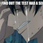 Yaoi | WHEN YOU FIND OUT THE TEST HAD A SECOND SIDE | image tagged in anime | made w/ Imgflip meme maker