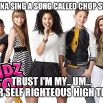 Kidz bop | WANNA SING A SONG CALLED CHOP SUEY? TRUST I'M MY.. UM... URR SELF RIGHTEOUS HIGH TIDE! | image tagged in kidz bop | made w/ Imgflip meme maker